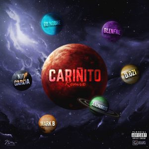 Bb Nobre Ft. Blenfre, Anonimus, Mark B, D.OZI Y Nio Garcia – Cariñito (Remix)